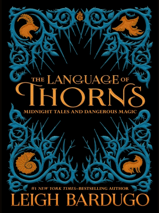 Title details for The Language of Thorns by Leigh Bardugo - Available
